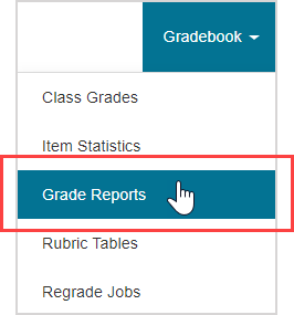 The grade reports option is the third option in the gradebook menu.